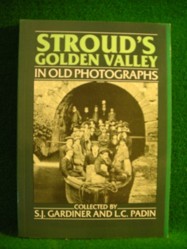 Stroud's Golden Valley in Old Photographs