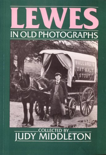 Lewes in Old Photographs
