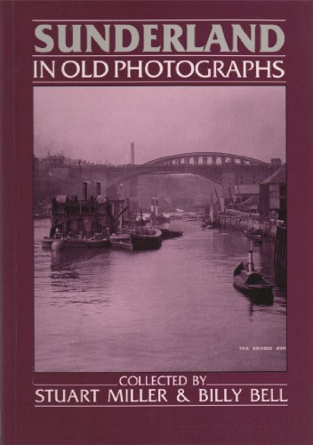 Sunderland in Old Photographs