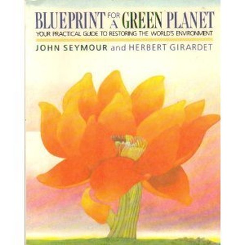 Blueprint For a Green Planet