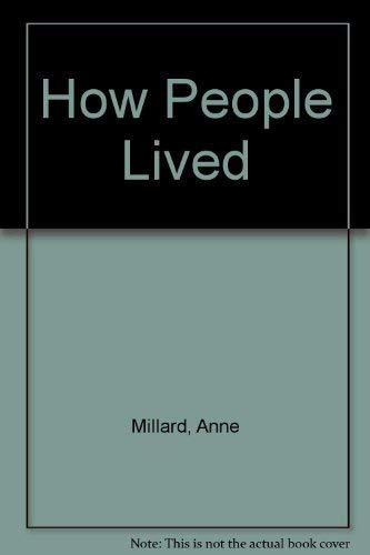 Windows On The World: 8 How People Lived