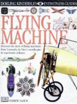 DK Eyewitness Guides:  Flying Machine