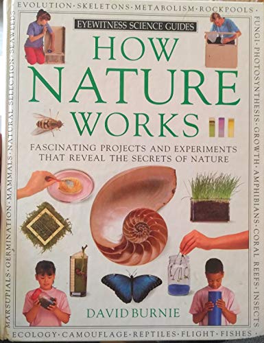 Eyewitness Science Guide:  How Nature Works