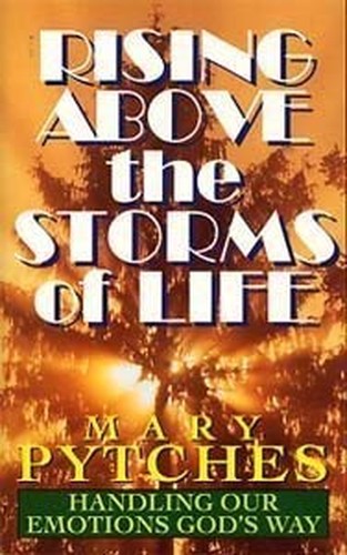 Rising Above the Storms of Life