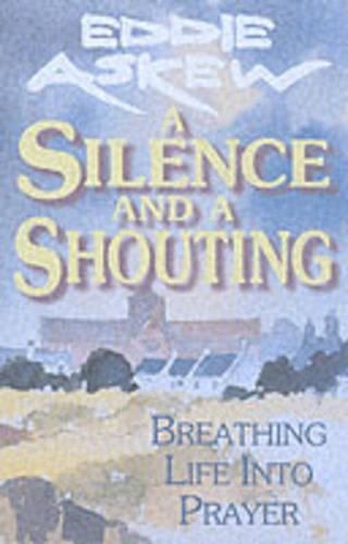 A Silence and a Shouting