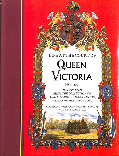 Life at the Court of Queen Victoria