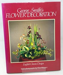 George Smith's Flower Decoration