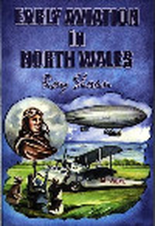 Early Aviation in North Wales