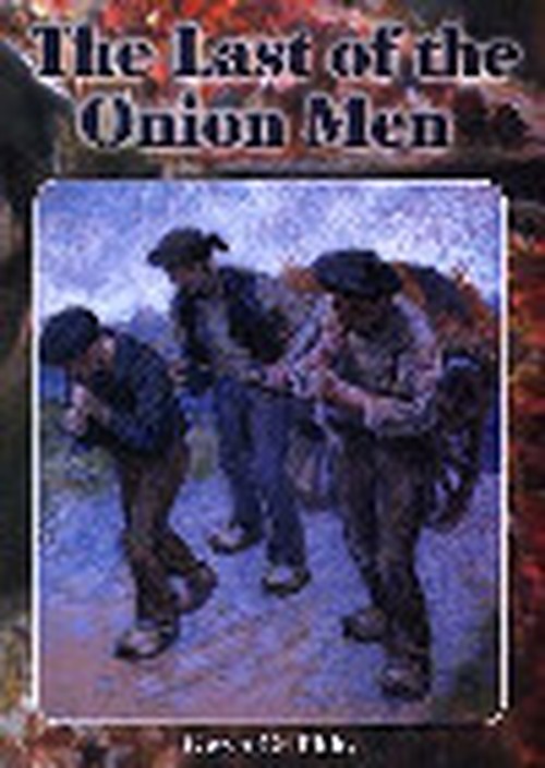 Last of the Onion Men, The