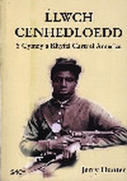 Llwch Cenhedloedd - Y Cymry a Rhyfel Cartref America