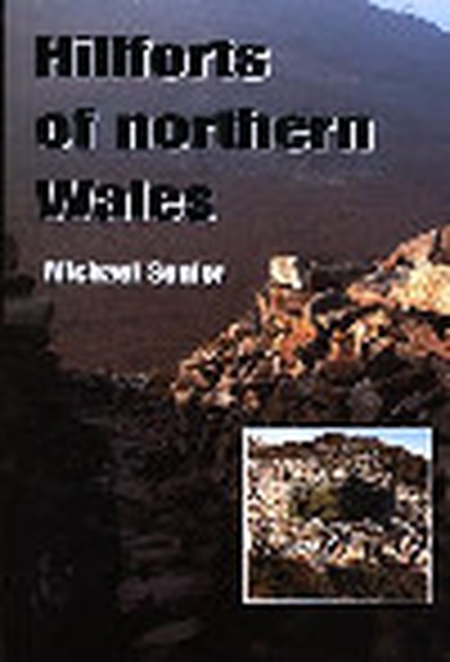 Hillforts of Northern Wales
