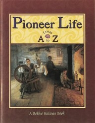 Pioneer Life from A to Z