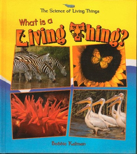 What is a Living Thing?