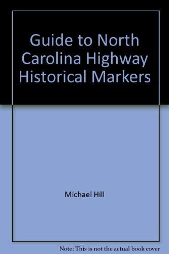 Guide to North Carolina Highway Historical Markers