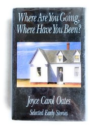 Where are You Going, Where Have You Been?