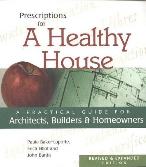 Prescriptions for a Healthy House