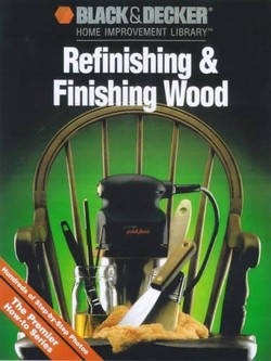 Refinishing and Finishing Wood