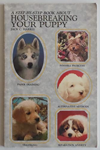Step by Step Book About Housebreaking Your Puppy