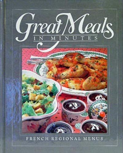 French Regional Menus (Great Meals in Minutes)