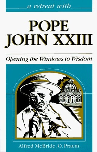 Retreat with Pope John XXIII