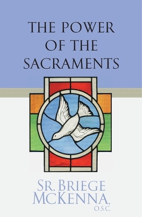 The Power of the Sacraments