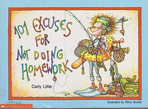 101 Excuses for Not Doing Homework