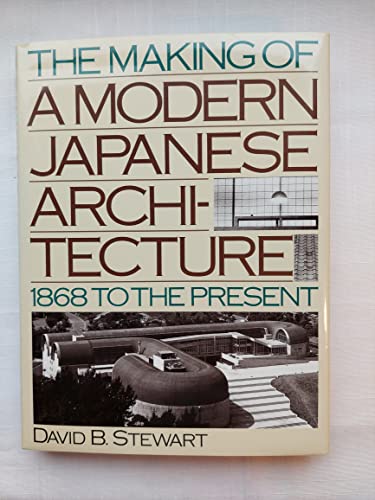 The Making of a Modern Japanese Architecture
