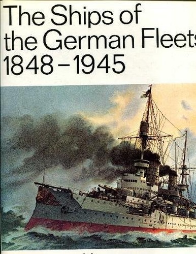 Ships of the German Fleets, 1848-1945