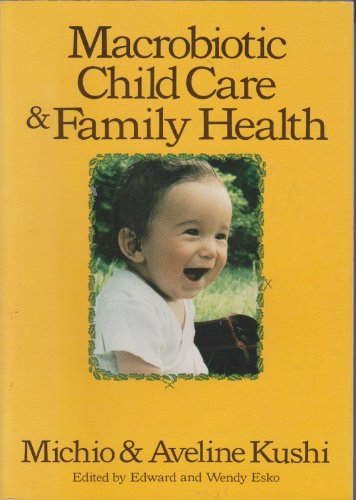 Macrobiotic Child Care and Family Medicine