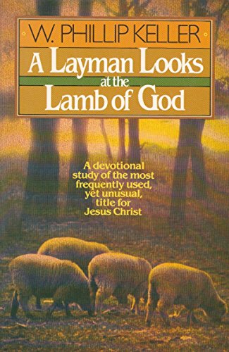 A Layman Looks at the Lamb of God