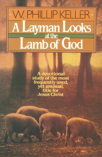 Layman Looks at the Lamb of God