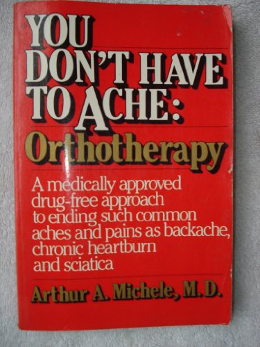 You Don't Have to Ache