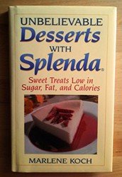 Unbelievable Desserts with Splenda