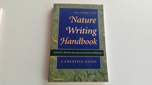 The Sierra Club Nature Writing Handbook