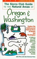Sierra Club Guide to the Natural Areas of Oregon and Washington