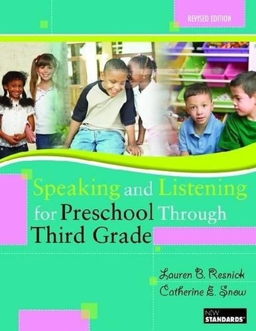 Speaking and Listening for Preschool Through Third Grade
