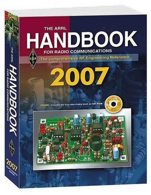 The ARRL Handbook for Radio Communications 2007