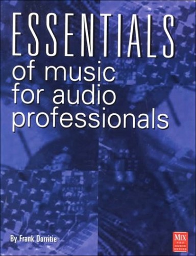 Essentials Of Music For Audio Professionals