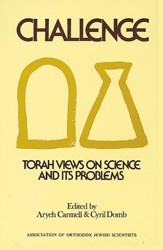 Challenge : Torah Views on Science and Its Problems