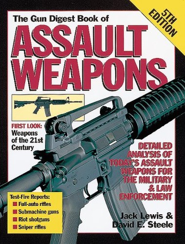 The Gun Digest Book of Assualt Weapons