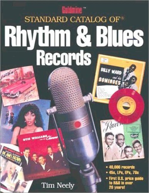 Goldmine Standard Catalog of Rhythm and Blues Records
