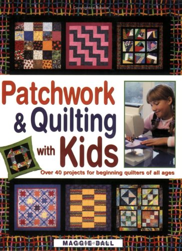 Patchwork and Quilting with Kids