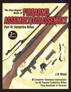 The "Gun Digest" Book of Firearms Assembly/disassembly