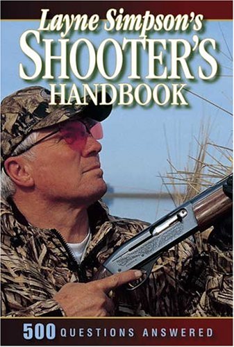 Layne Simpson's Shooter Handbook