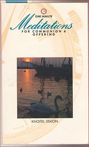 One-Minute Meditations for Communion and Offering