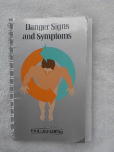 Danger Signs and Symptoms