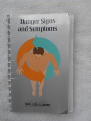 Danger Signs and Symptoms