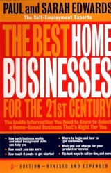 The Best Home Businesses for the 21st Century - 3rd Revised Edition