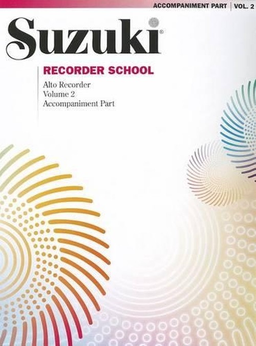 Suzuki Recorder School (Alto Recorder) Acc, Vol. 2