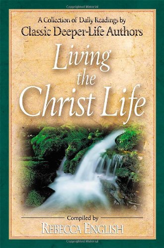 Living The Christ Life